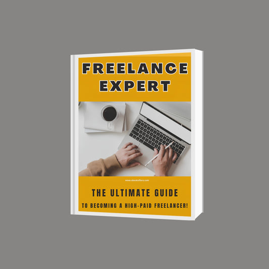 Freelance Expert: The Ultimate Guide to Becoming a High-Paid Freelancer!